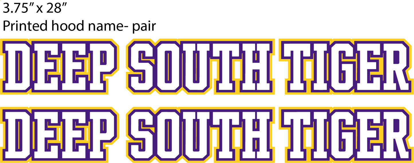 Deep South Tiger- Pair hood names