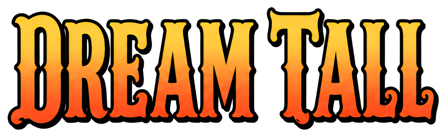 Dream Tall Custom Order