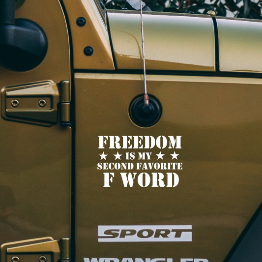 Freedom Is My 2nd Favorite F Word