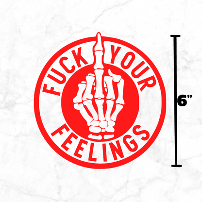 Fuck Your Feelings