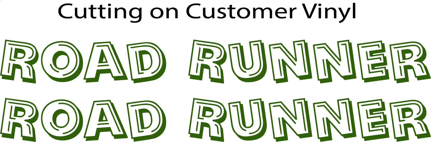 RoadRunner- Cut on Customer VInyl