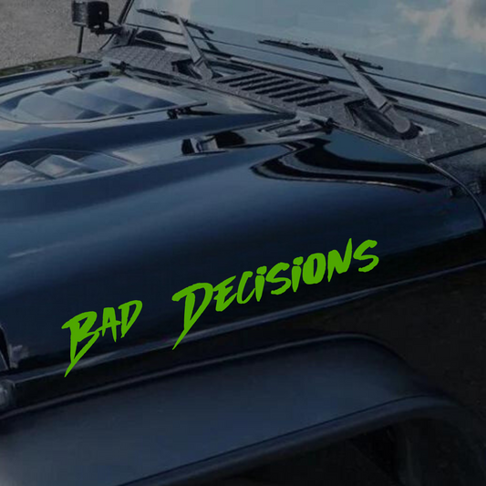 Bad Decisions Hood Name
