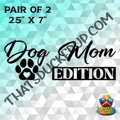 The Dog Mom Edition 2 Pack