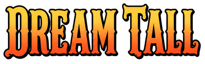 Dream Tall Custom Order