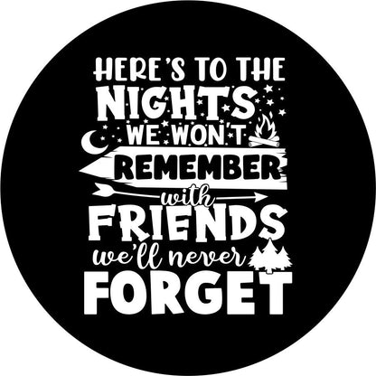 Here's to the Night we won't Remember