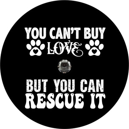 You Can't Buy Love But You Can Rescue It Spare Tire Cover for Jeep, Bronco, RV, Camper, Trailer, & More