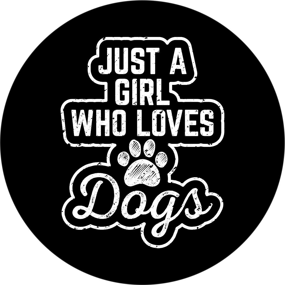 Just a Girl Who Loves Dogs and Paw Print Spare Tire Cover for Jeep, Bronco, RV, Van, Camper