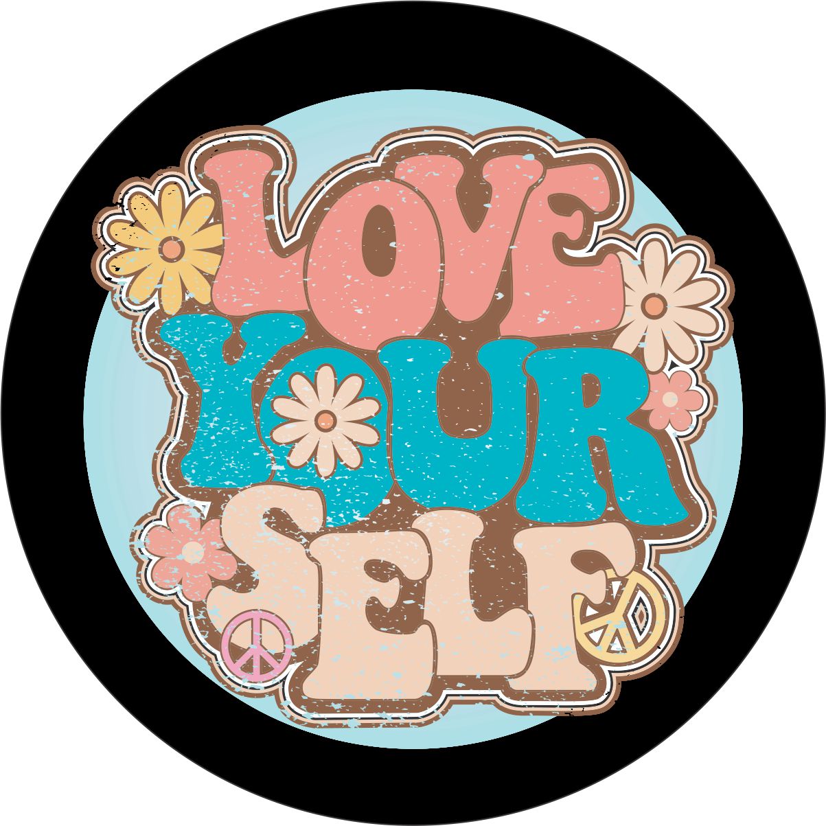 Distressed Love Yourself with Flower Spare Tire Cover for Jeep, Bronco, RV, Camper, Trailer, & More