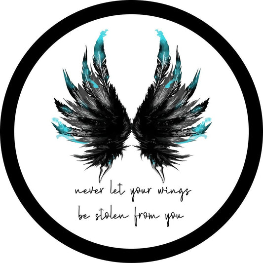 Angel Wings + Never Let Your Wings Be Stolen From You