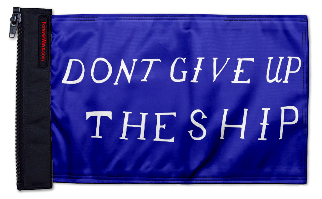 Don't Give Up The Ship 12"x18" Forever Wave Flag for Jeep Wrangler JL 2-Door 2018-Present