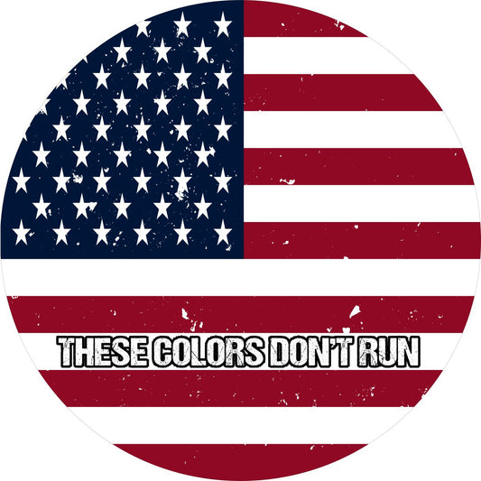 These Colors Don't Run American Flag Spare Tire Cover For Jeep, Bronco, RV, Van, Camper, FJ Cruiser, & More
