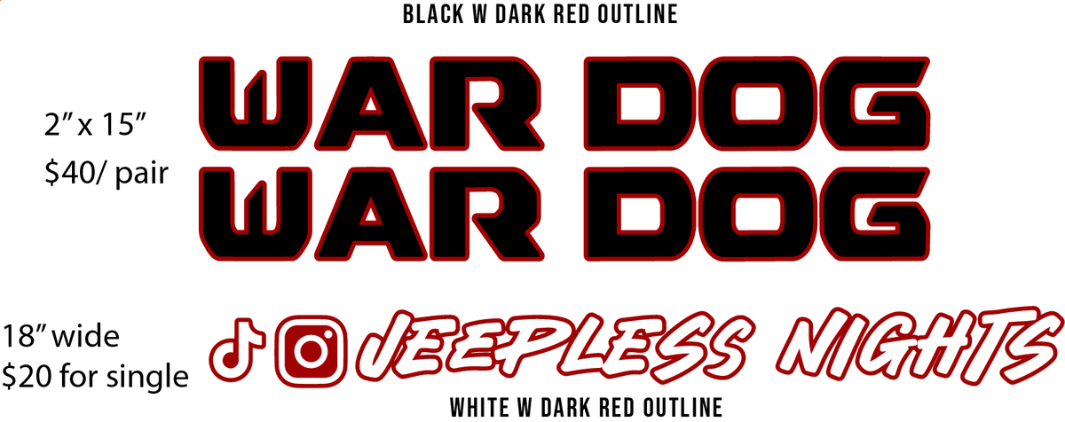 War Dog and Jeepless Nights Custom Order
